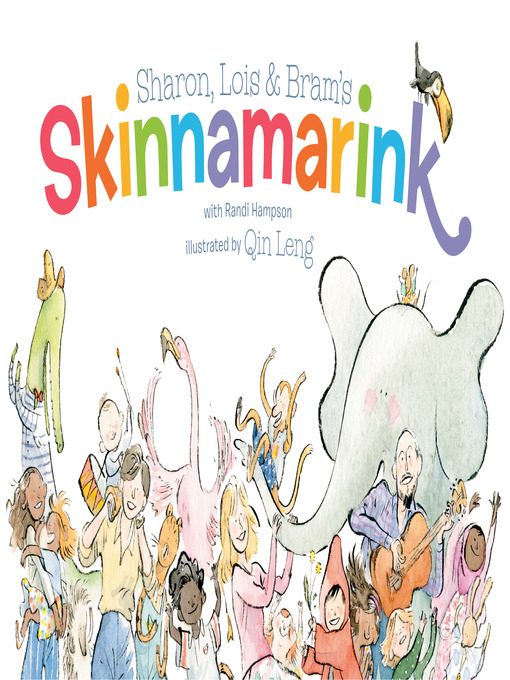 Title details for Sharon, Lois and Bram's Skinnamarink by Sharon Hampson - Available
